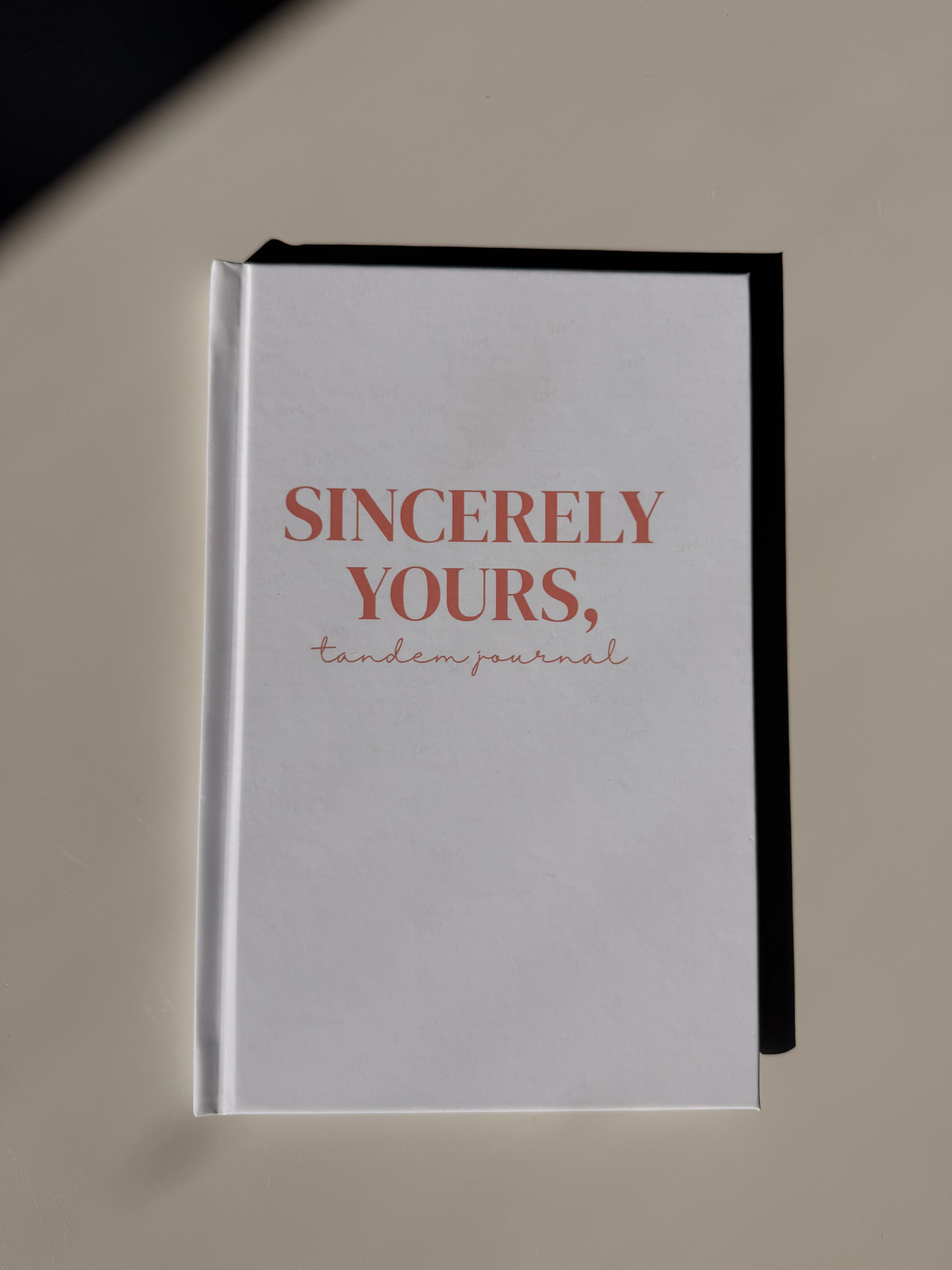 Sincerely Yours, Tandem Journal